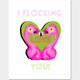 I flocking love you flamingo kisses Posters and Art